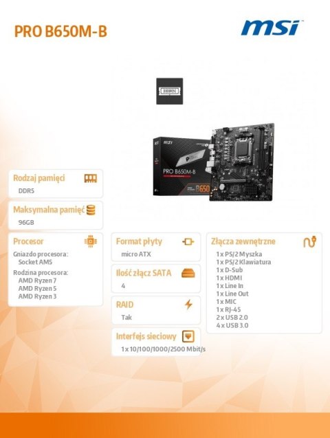MSI Płyta główna PRO B650M-B AM5 2DDR5 HDMI mATX MSI Płyta główna PRO B650M-B AM5 2DDR5 HDMI mATX