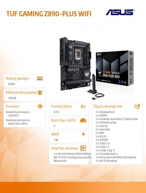 Asus Płyta główna TUF GAMING Z890-PLUS WI FI S1851 4DDR5 TB4 ATX /90MB1IQ0-M0EAY0 Asus Płyta główna TUF GAMING Z890-PLUS WI FI S1851 4DDR5 TB4 ATX /90MB1IQ0-M0EAY0