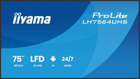 IIYAMA Monitor 75 cali LH7564UHS-B1AG, 24/7,VA,ANDROID14,4K,500cd,5000:1, 2xHDMI ,USB-C,RJ45, RS-232c, IR, 2x10W, 2xUSB, UCHWYT ŚCIE