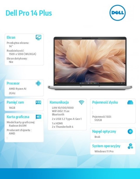 Dell Laptop Dell Pro 14 Plus PB14255/AMD Ryzen AI 5 PRO 340/16GB/512GB SSD Gen4 CL25/14.0 FHD+/Radeon 840M/FgrPr&SmtCd/FHD/IR Cam/Mic