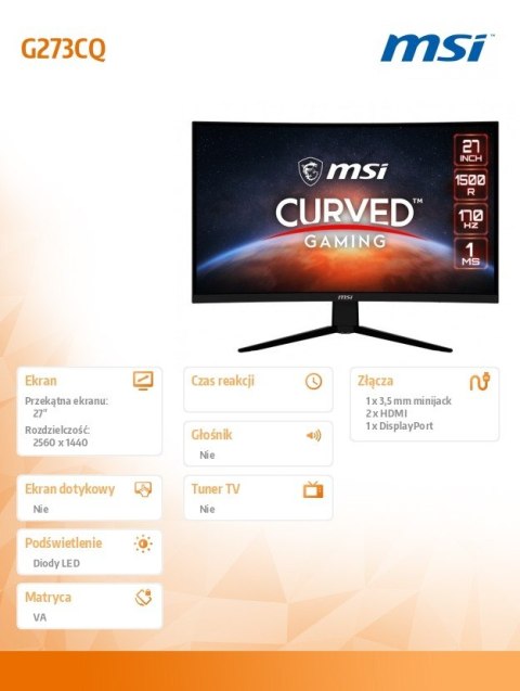 MSI Monitor 27 cali G273CQ LED/QHD/Curved/170Hz/czarny MSI Monitor 27 cali G273CQ LED/QHD/Curved/170Hz/czarny