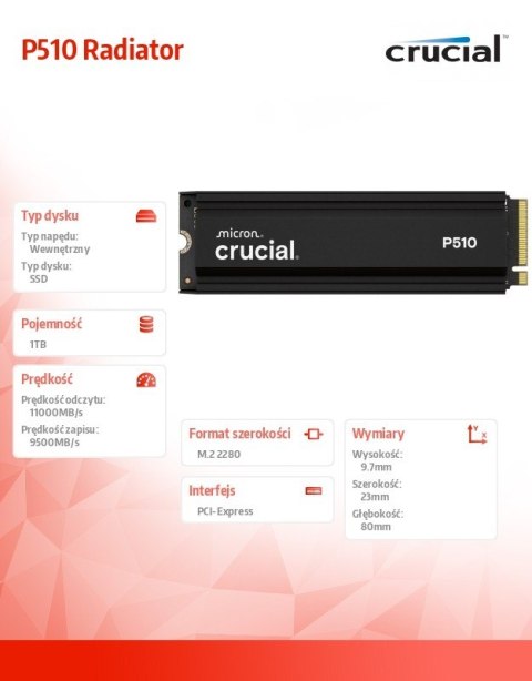 Crucial Dysk SSD P510 1TB M.2 NVMe Gen5 2280 11000/9500 radiator Crucial Dysk SSD P510 1TB M.2 NVMe Gen5 2280 11000/9500 radiator