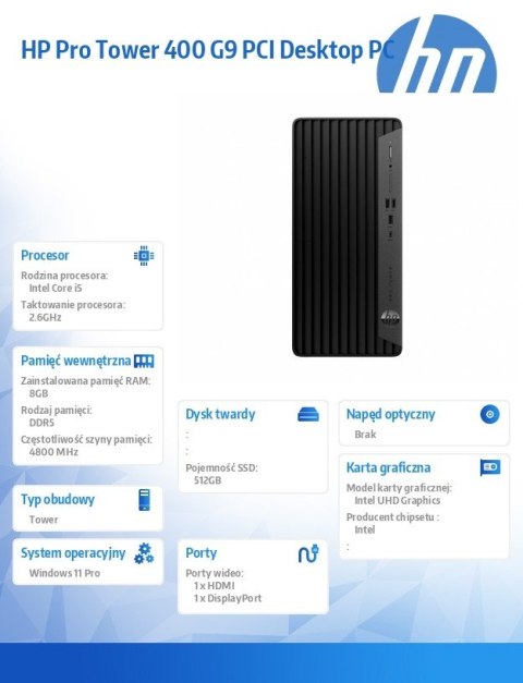 HP Inc. Komputer Pro Tower 400 G9 PCI i5-14500 512GB/8GB/W11P 9H7M7ET