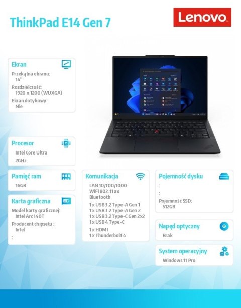 Lenovo Laptop ThinkPad E14 G7 21SX007MPB W11Pro Ultra 7 255H/16GB/512GB/INT/14.0 WUXGA/Graphite/1YR Premier Support + 3YRS OS + CO2 Off