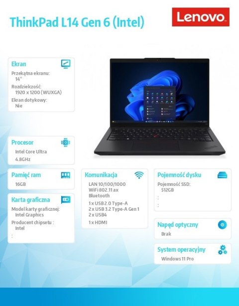 Lenovo Laptop ThinkPad L14 G6 21S6004FPB W11Pro Ultra 5 225U/16GB/512GB/INT/14.0 WUXGA/Black/3YRS OS + 1YR Premier Support + CO2 Offset