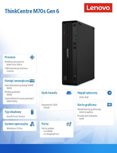 Lenovo Komputer ThinkCentre M70s G6 SFF 12YK0013PB W11Pro Ultra 7 265/16GB/512GB/INT/vPro/DVD/3YRS OS + 1YR Premier