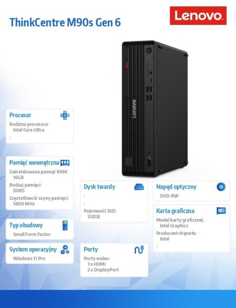 Lenovo Komputer ThinkCentre M90s G6 SFF 12YU0010PB W11Pro Ultra 5 245/16GB/512GB/INT/DVD/vPro/3YRS OS + 1YR Premier