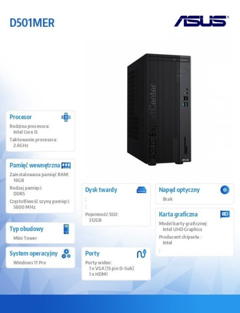 Asus Komputer ExpertCenter D5 D501MER-514500152X - i5-14500 vPro/16GB/512GB/W11 PRO/3YRS