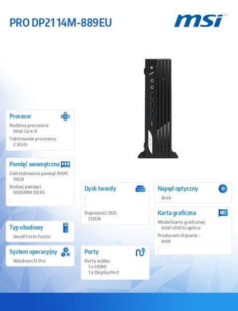MSI Komputer PRO DP21 14M-889EU WIN11PRO/i5-14400/16GB/512SSD/Czarny