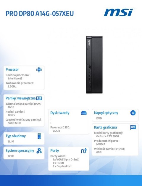 MSI Komputer PRO DP80 A14G-057XEU nOS/i5-14400/16GB/512SSD/3Y