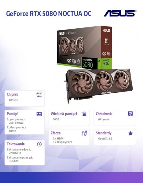 Asus Karta graficzna GeForce RTX 5080 NOCTUA OC 16GB GDDR7 256bit 3DP/HDMI