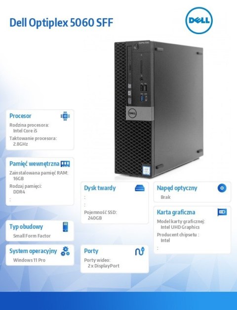 Dell Komputer poleasingowy DELL Optiplex 5060 SFF i5-8400 (8-gen.) 2,8GHz (6-rdzeni) / 240GB SSD NVME / 16 GB / Win11 Prof. / 2-LA