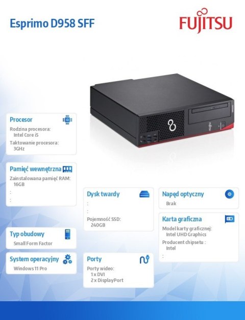 Fujitsu Komputer poleasingowy Fujitsu Esprimo D958 SFF Core i5-8500 (8-gen.) 3,0 GHz / 16 GB / 240 SSD / Win 11 Pro
