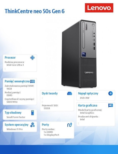 Lenovo Komputer ThinkCentre Neo 50s G6 SFF 13DM000YPB W11Pro Ultra 3 205/16GB/512GB/INT/raven Black/3YRS OS