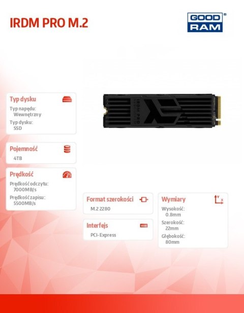 GOODRAM Dysk SSD IRDM PRO 4TB M.2 PCIe 4x4 NVMe 2280 7000/6850 GOODRAM Dysk SSD IRDM PRO 4TB M.2 PCIe 4x4 NVMe 2280 7000/6850