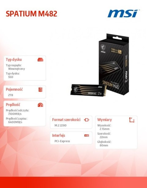 MSI Dysk SSD SPATIUM M482 2TB M.2 PCIe4 7300/6400MB/s MSI Dysk SSD SPATIUM M482 2TB M.2 PCIe4 7300/6400MB/s