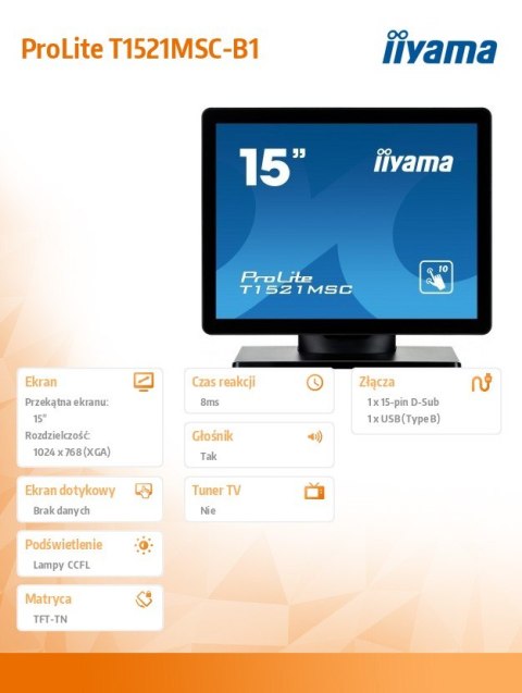 IIYAMA Monitor 15 T1521MSC-B1 POJEMNOŚCIOWY 10PKT.,TN,7H